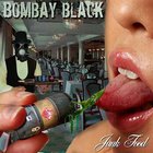 Bombay Black - Junk Food