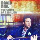 David Nail - The Sound Of A Million Dreams