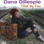 Dana Gillespie - I Rest My Case