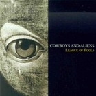Cowboys & Aliens - League Of Fools