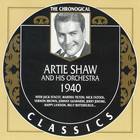 Artie Shaw - Chronological Classics: 1940