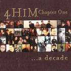 4Him - Chapter One A Decade