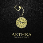 Aethra - Time And Eternity