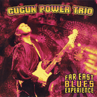 Gugun Power Trio - Far East Blues Experience