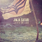 Jinja Safari - Locked By Land