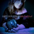 Gretchen Peters - Hello Cruel World