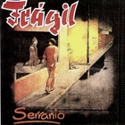 Frágil - Serranio