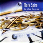 Mark Spiro - Now Is Then, Then Is Now