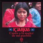 Los Kjarkas - Canto A La Mujer De Mi Pueblo