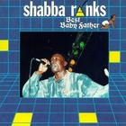 Shabba Ranks - Best Baby Father
