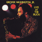 Grover Washington Jr. - Live At The Bijou