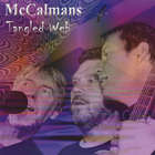 The Mccalmans - Tangled Web