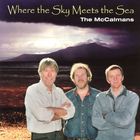 The Mccalmans - Where The Sky Meets The Sea