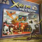 X-Ray Dog - Pet Shop