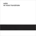 ANBB - Ret Marut Handshake (EP)