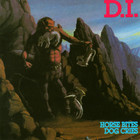D.I. - Horse Bites, Dog Cries (Reissued 1994)