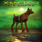 X-Ray Dog - K9 Empire