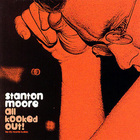 Stanton Moore - All Kooked Out!