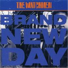 The Watchmen - Brand New Day