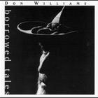 Don Williams - Borrowed Tales