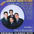 The Four Seasons - Big Girls Don't Cry And Twelve Others