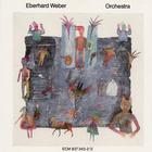 Eberhard Weber - Orchestra