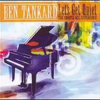 Ben Tankard - Let's Get Quiet: The Smooth Jazz Experience
