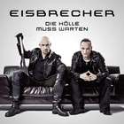 Eisbrecher - Die Hölle Muss Warten (Limited Edition)