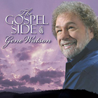 Gene Watson - The Gospel Side Of