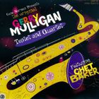 Gerry Mulligan - Tentet And Quartet Featuring Chet Baker