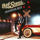 Bob Seger - Ultimate Hits: Rock And Roll Never Forgets CD1