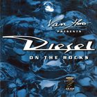 Diesel (Germany) - Diesel On The Rocks