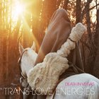 Trans-Love Energies