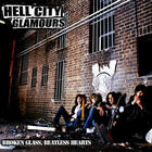 Hell City Glamours - Broken Glass, Beatless Hearts