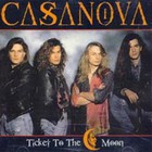 Casanova - Ticket To The Moon