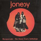 Jonesy - Masquerade: The Dawn Years Anthology CD1