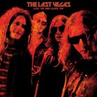 The Last Vegas - Lick 'em And Leave 'em