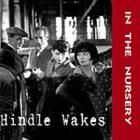 In the Nursery - Hindle Wakes CD1