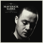 Maverick Sabre - Lonely Are The Brave