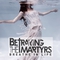 Betraying The Martyrs - Breathe In Life