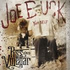 Joe Buck Yourself - Piss And Vinegar