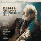 Willie Nelson - Remember Me, Vol. 1