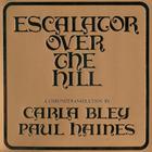 Carla Bley & Paul Haines - Escalator Over The Hill CD1