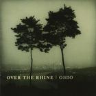 Over The Rhine - Ohio CD1