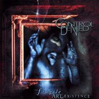 Control Denied - The Fragile Art Of Existence (Remastered) CD1