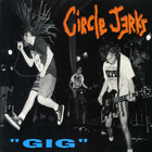 Circle Jerks - Gig