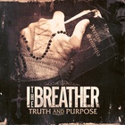 I The Breather - Truth and Purpose