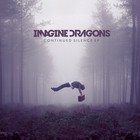 Imagine Dragons - Continued Silence (EP)