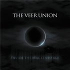 The Veer Union - Divide the Blackened Sky