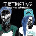 The Ting Tings - Sounds From Nowheresville (Deluxe Edition)